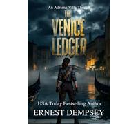 The Venice Ledger: An Adriana Villa Thriller