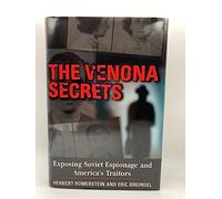 The Venona Secrets: Exposing Soviet Espionage and America's Traitors