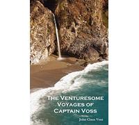 The Venturesome Voyages of Captain Voss