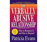 (The Verbally Abusive Relationship: How to Recognize It and How to Respond (Expanded) By (Author)Evans, Patricia)Paperback on (Jan-18-2010)
