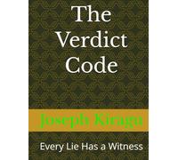 The Verdict Code: Every Lie Has a Witness