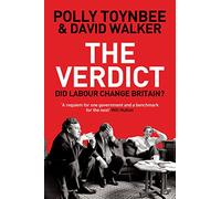 The Verdict: Did Labour Change Britain?