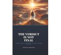 The Verdict Is Not Final: A Haitian Orphan's True Story of Loss, Faith, and Hope