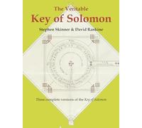The Veritable Key of Solomon: 04 (Sourceworks of Ceremonial Magic)