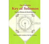The Veritable Key of Solomon: Three Complete Versions of the "Key of Solomon"
