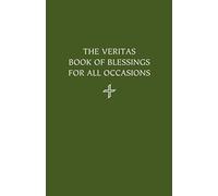 The Veritas Book of Blessings for All Occasions