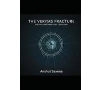 THE VERITAS FRACTURE: 2 (The Fractured Mind)