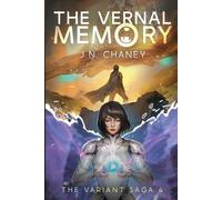 The Vernal Memory: A Dystopian Sci-fi Novel (The Variant Saga)