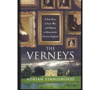 The Verneys: A True Story of Love, War, and Madness in Seventeenth-century England