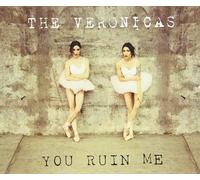 The Veronicas - You Ruin Me