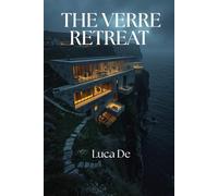 The Verre Retreat: A Slow Burn Horror Romance: A Dark Wellness Horror Romance