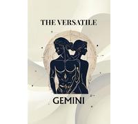 The Versatile Gemini: Zodiac Notebook | 6x9” Journal with Lined, Dotted, Dashed & Blank Pages | Gemini Zodiac Sign Gift