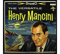 The Versatile Henry Mancini and His Orchestra