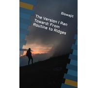 The Version I Ran Toward: From Routine to Ridges