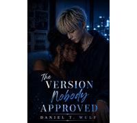 The Version Nobody Approved: BWAM Idol Interracial Erotica Romance (The Idol Hours Series)