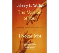 The Version of You I Never Met