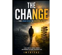 The Version That Changed Everything: How I Rebuilt My Identity and Took Back Control of My Life
