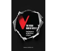 The Verso Book of Dissent: Revolutionary Words from Three Millennia of Rebellion and Resistance