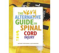 The Very Alternative Guide to Spinal Cord Injury