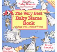 The Very Best Baby Name Book: In the Whole Wide World