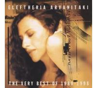 The Very Best Of 1989-1998 by Eleftheria Arvanitaki (1999-08-31)