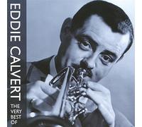 The Very Best Of Eddie Calvert By Eddie Calvert (2002-11-11)