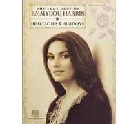 The Very Best of Emmylou Harris: Heartaches & Highways