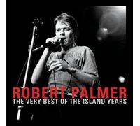 The Very Best of the Island Years by Palmer, Robert (2005) Audio CD