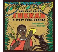 The Very Best Sukkah: A Story from Uganda