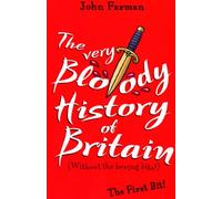 The Very Bloody History Of Britain: The First Bit!