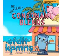 The Very Crafty Consonant Blends (Phonics Read-Alouds Series)