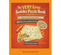 The VERY Easy Sudoku Puzzle Book: Large Print | 200 Puzzles | 8.5×11 | Low-Stress Logic | Full Solutions | Seniors, Beginners and Students | Gift and Travel (The VERY Easy Puzzle Collection)
