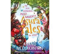 The Very, Extremely, Most Naughty Asura Tales for Kids