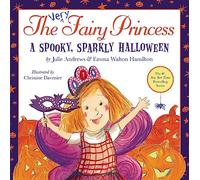 The Very Fairy Princess: A Spooky, Sparkly Halloween
