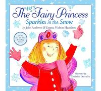 The Very Fairy Princess Sparkles in the Snow