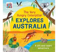 The Very Hungry Caterpillar Explores Australia