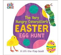 The Very Hungry Caterpillar's Easter Egg Hunt: A Lift-the-Flap-Book (World of Eric Carle)