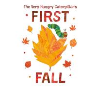 The Very Hungry Caterpillars First Fall (The World of Eric Carle)