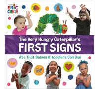 The Very Hungry Caterpillar's First Signs : ASL That Babies & Toddlers Can Use