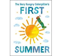 The Very Hungry Caterpillar's First Summer (The World of Eric Carle)