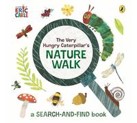 The Very Hungry Caterpillar's Nature Walk : A Search-and-Find Book