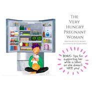 The Very Hungry Pregnant Woman: A Parody For The Knocked Up Lady In Your Life