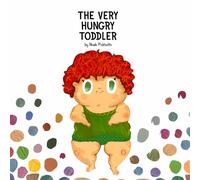 The Very Hungry Toddler (Noah's Story Arks: Fun Early Childhood Stories)