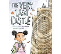 The Very Last Castle – A Picture Book