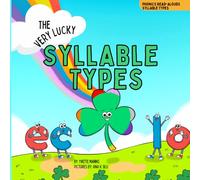 The Very Lucky Syllable Types (Phonics Read-Alouds Series)