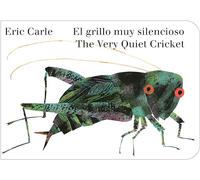 The Very Quiet Cricket/El Grillo Muy Silencioso (Bilingual English-Spanish Edition)