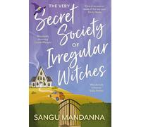 The Very Secret Society of Irregular Witches: the heartwarming and uplifting magical romance (Paperback) - Sangu Mandanna Book