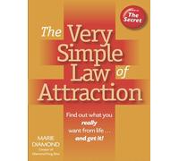 The Very Simple Law of Attraction: Find Out What You Really Want from Life . . . and Get It!: Find Out What You Really Want from Life . . . and Get It!