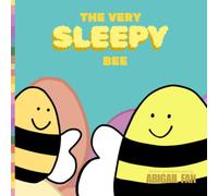 The Very Sleepy Bee: Educational Children's Reading Book for Preschool Children Ages 0 -5