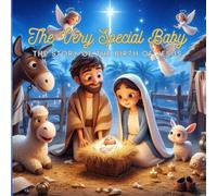 The Very Special Baby: The Story of the Birth of Jesus